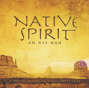 Ah Nee Mah - Native Spirit