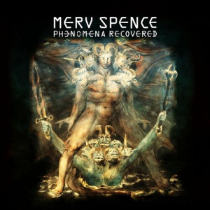 Merv Spence - Phenomena Recovered