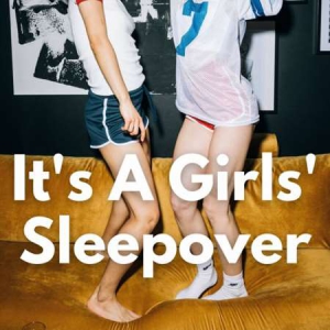 VA - It's A Girls' Sleepover