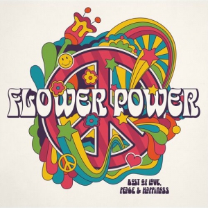 Various Artists - Flower Power - Best Of Love, Peace and Happiness 