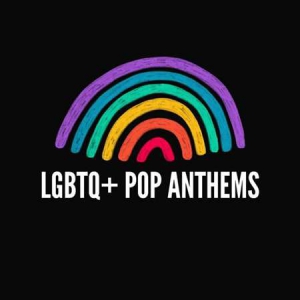 VA - LGBTQ+ Pop Anthems