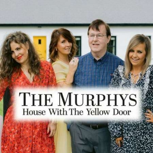 The Murphys - House With The Yellow Door