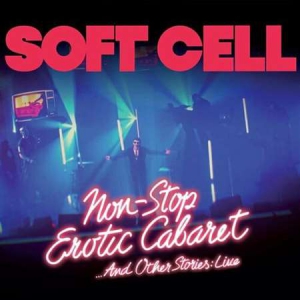 Soft Cell - Non Stop Erotic Cabaret ... And Other Stories