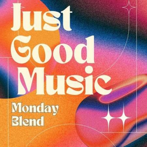 VA - Just Good Music - Monday Blend