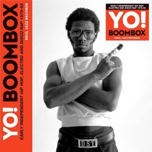 VA - Yo! Boombox - Early Independent Hip Hop, Electro and Disco Rap 1979-83