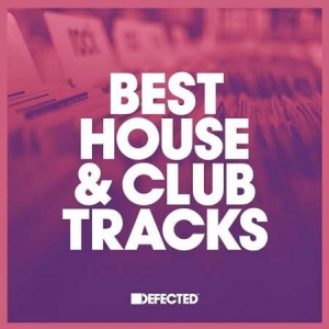 VA - Defected Best House & Club Tracks May 2023 Part 02