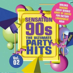 VA - Sensation 90s Vol. 2 - The Ultimate Party Hits