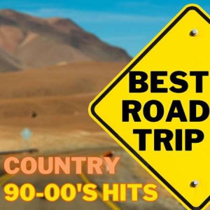 VA - Best Road Trip Country 90-00's Hits