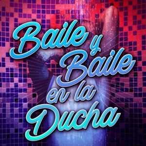 VA - Baile Y Baile En La Ducha