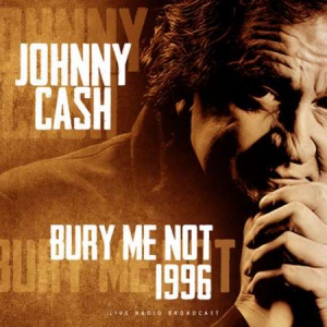 Johnny Cash - Bury me not 1996 [live]