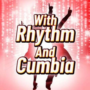 VA - With Rhythm And Cumbia