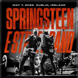 Bruce Springsteen & The E Street Band - 2023-05-07 RDS Arena, Dublin, IRL