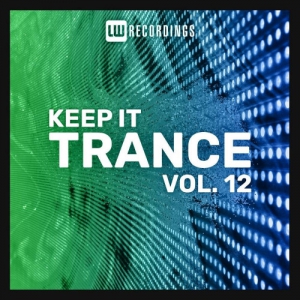 VA - Keep It Trance Vol. 12