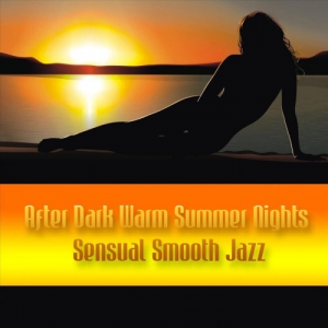 VA - After Dark Warm Summer Nights Sensual Smooth Jazz