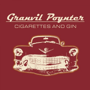 Granvil Poynter - Cigarettes And Gin