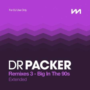 VA - Mastermix Dr Packer Remixes 3 - Big In The 90s - Extended