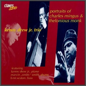 Kenny Drew Jr. Trio - Portraits Of Charles Mingus & Thelonious Monk