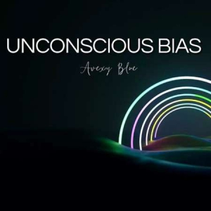 Avexy Blue - Unconscious Bias