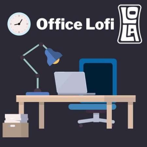 VA - Office Lofi by Lola