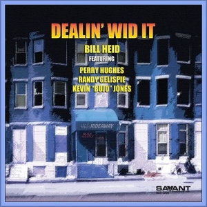 Bill Heid - Dealin' Wid It 