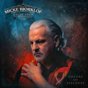 Micke Bjorklof and Blue Strip - Colors of Jealousy