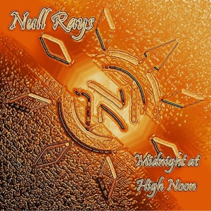 Null Rays - Midnight At High Noon