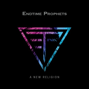 Endtime Prophets - A New Religion