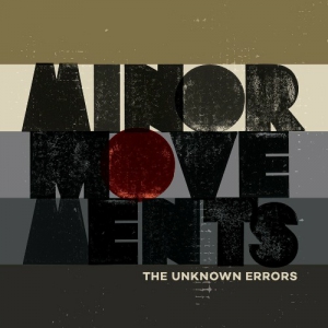 The Unknown Errors - Minor Movements