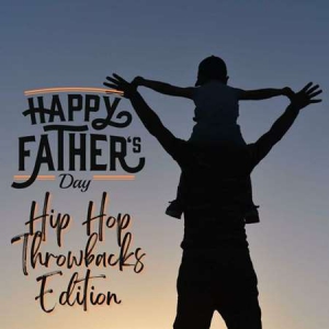 VA - Happy Father's Day Hip Hop Throwback Edition