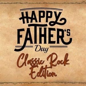 VA - Happy Father's Day - Classic Rock Edition