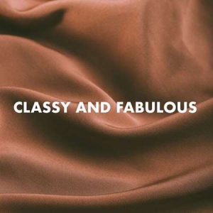 VA - Classy and Fabulous