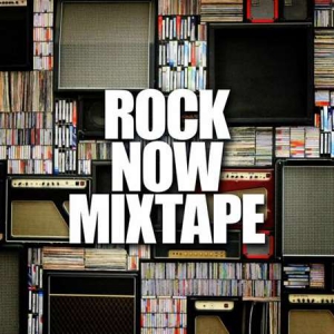 VA - Rock Now Mixtape