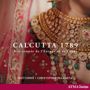 Notturna - Calcutta 1789 - A la croisee de l'Europe et de l'Inde
