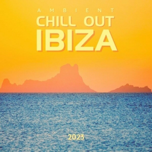 VA - Ambient Chill out Ibiza 2023