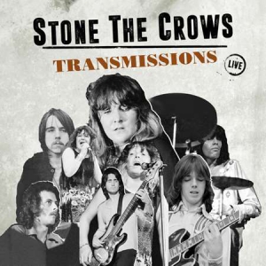 Stone the Crows - Transmissions
