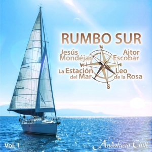 VA - Andalucia Chill. Rumbo Sur, Vol. 1-10