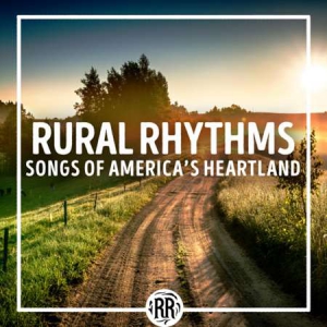 VA - Rural Rhythms: Songs Of America's Heartland