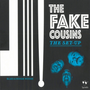 The Fake Cousins - The Set-Up