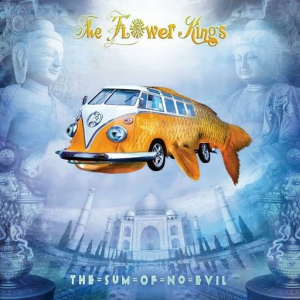 The Flower Kings - The Sum Of No Evil