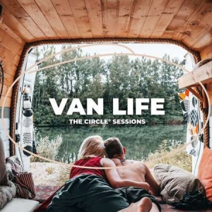VA - Van Life 2023 by The Circle Sessions