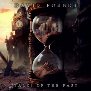 David Forbes - Tales Of The Past
