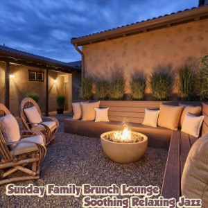 VA - Sunday Family Brunch Lounge Soothing
