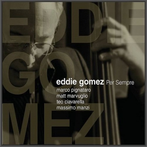 Eddie Gomez - Per Sempre
