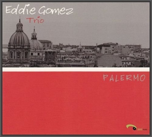 Eddie Gomez Trio - Palermo