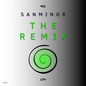 SanMinor - The Remix (EP)