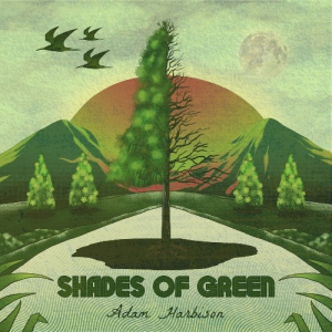 Adam Harbison - Shades Of Green
