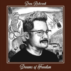Drew Richcreek - Dreams Of Freedom