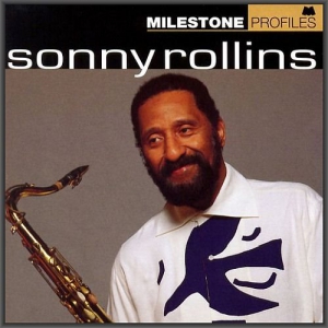Sonny Rollins - Milestone Profiles