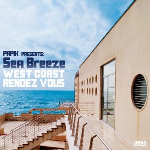  Papik & Sea Breeze - West Coast Rendez Vous