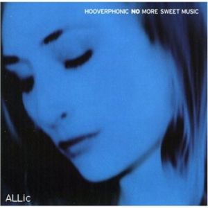 Hooverphonic - No More Sweet Music